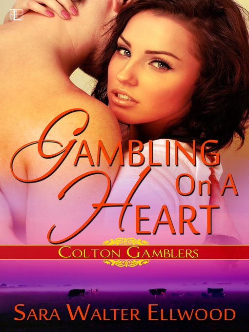 Title details for Gambling On a Heart by Sara Walter Ellwood - Available